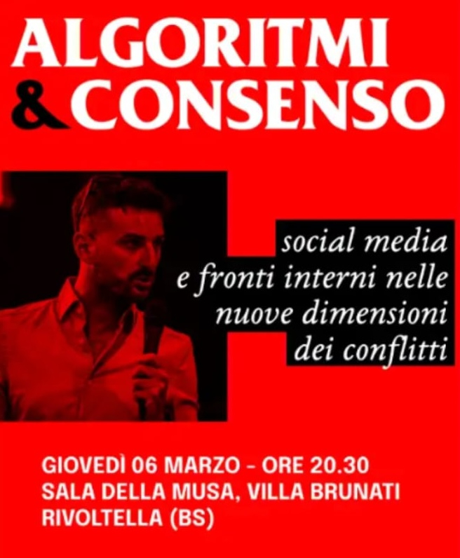 Algoritmi & Consenso - social media e fronti interni nelle nuove dimensioni dei conflitti.