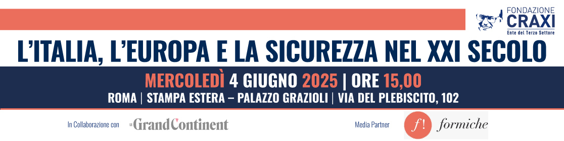L’ITALIA, L’EUROPA E LA SICUREZZA NEL XXI SECOLO