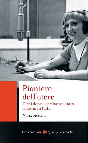 Pioniere dell’etere con Marta Perrotta