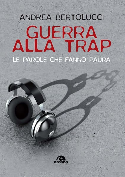 Guerra alla trap con Andrea Bertolucci