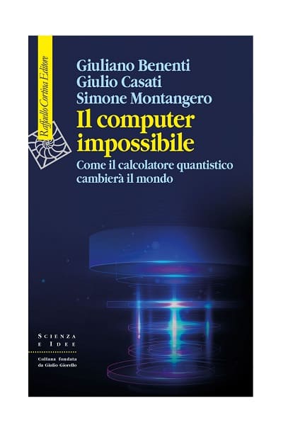 Il computer impossibile con Giuliano Benenti