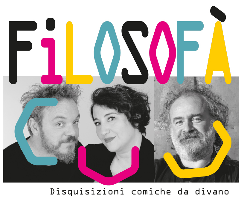 FILOSOFÀ - Disquisizioni comiche da divano