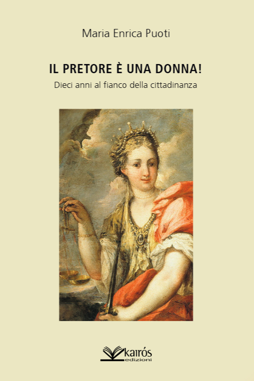Il pretore è una donna! Dieci anni al fianco della cittadinanza