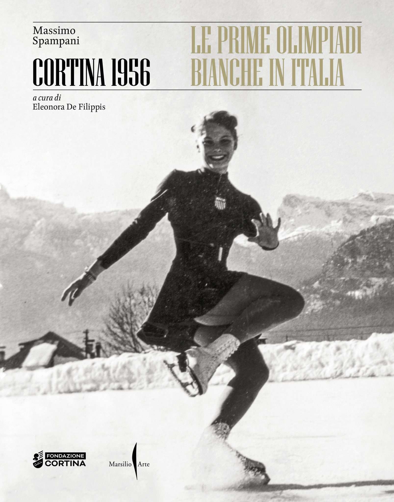 Cortina 1956 - Le Prime Olimpiadi Bianche In Italia