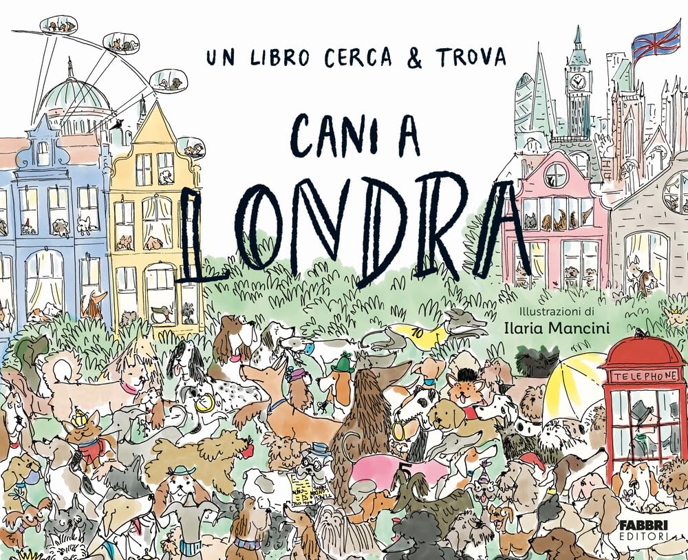 Cerchiamo… cani a Londra!
I-II primaria