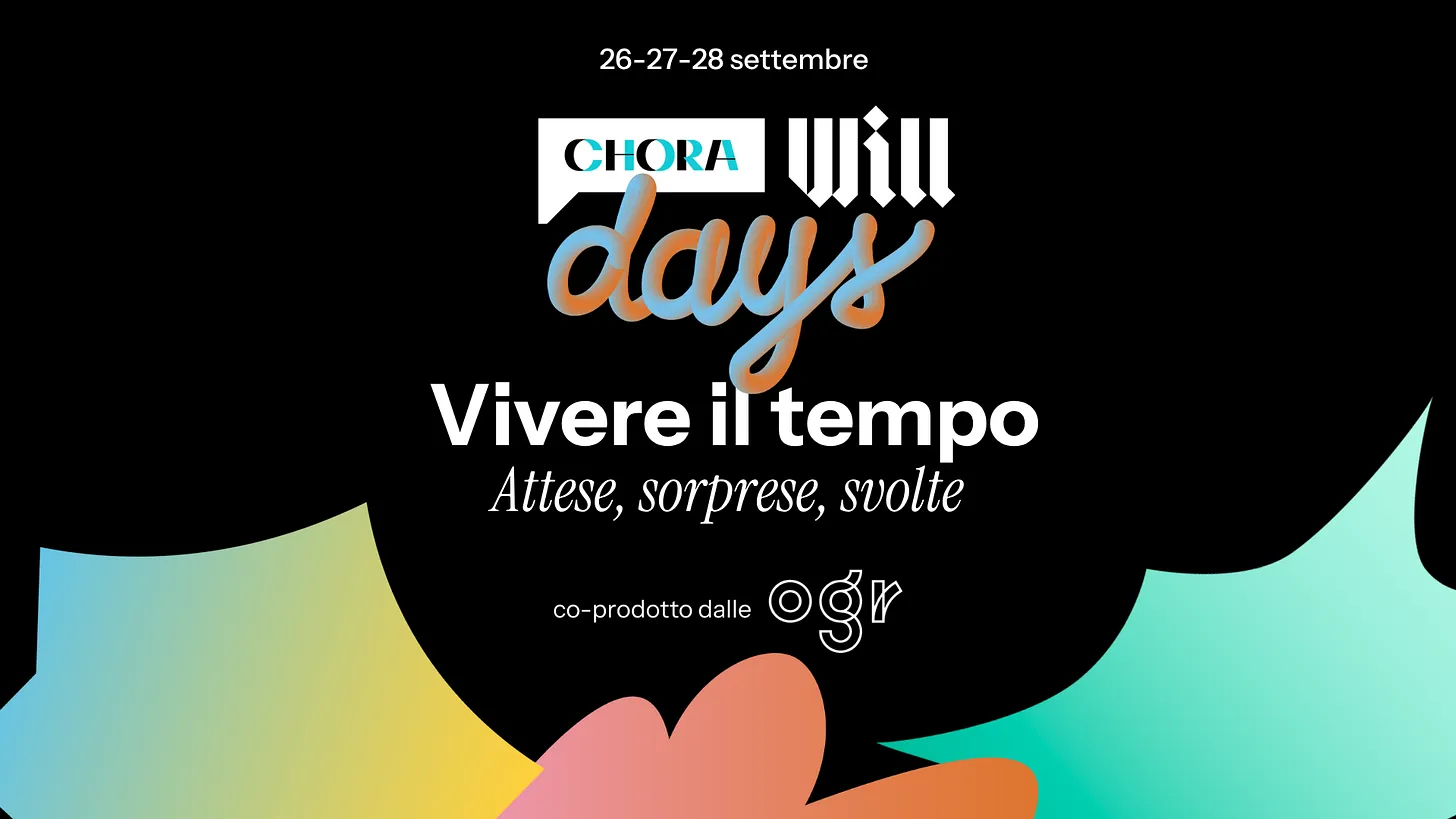 Vivere il tempo - Chora & Will days 2025