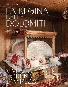 La regina delle Dolomiti, Vivere a Cortina D’Ampezzo