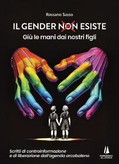 Il gender esiste. Con Rossano Sasso