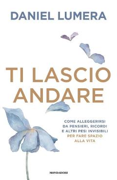 Ti lascio andare con Daniel Lumera