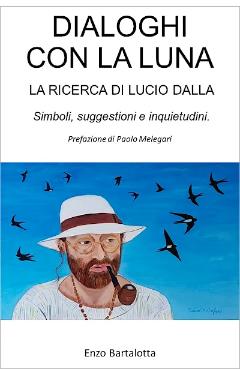 Dialoghi con la luna - La ricerca di Lucio Dalla