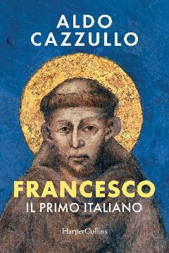 Francesco - Il Primo Italiano