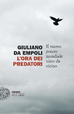 L'ORA DEI PREDATORI: IL NUOVO POTERE MONDIALE DA TRUMP A PUTIN